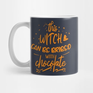 This witch can be bribbed by chocolate Mug